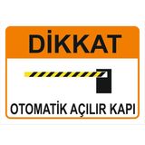 Vizyon Trafik Otomatik Açılır Kapı Levhası - Dekota 3 mm - 35 x 50 cm