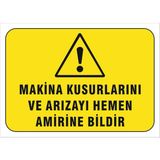 Vizyon Trafik "Preste Çalışırken Maşa Kullan" Uyarı Levhası - Galvaniz Saç 0,4 mm - 15 x 21 cm
