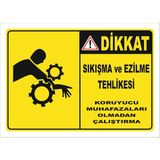 Vizyon Trafik "Sıkışma ve Ezilme Tehlikesi" Uyarı Levhası - Galvaniz Saç 0,4 mm - 25 x 35 cm