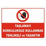 Vizyon Trafik Taşlamayı Korkuluksuz Kullanmak Tehlikeli ve Yasaktır Levhası 25X35 cm Galvaniz Saç 0,4 mm - 25 x 35 cm