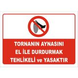 Vizyon Trafik Tornanın Aynasını El Ile Durdurmak Tehlikeli ve Yasaktır Levhası 70X100 cm Dekota 3 mm - 70 x 100 cm