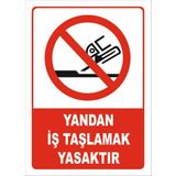 Vizyon Trafik "Yandan Iş Taşlamak Yasaktır" Uyarı Levhası - Galvaniz Saç 0,4 mm - 15 x 21 cm