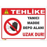 Vizyon Trafik Yanıcı Madde Depo Alanı Uzak Dur! Levhası 70X100 cm Sticker - 1 Adet