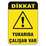 Vizyon Trafik "Yukarıda Çalışan Var" Uyarı Levhası - Galvaniz Saç 0,4 mm - 70 x 100 cm