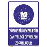 Vizyon Trafik Yüzme Bilmeyenlerin Can Yeleği Giymeleri Zorunludur Levhası - Galvaniz Saç 0.4mm - 15X21 cm - Tekli