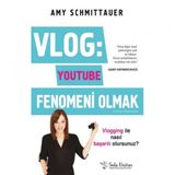 Vlog Youtube Fenomeni Olmak - Amy Schmittauer - Sola Unitas
