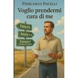 Voglio prendermi cura di me