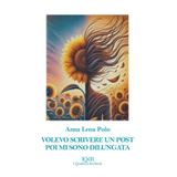 VOLEVO SCRIVERE UN POST, POI MI SONO DILUNGATA (Scritture e Visioni a cura di Stefano Donno per iQdB edizioni, Band 55)