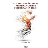 Voleybolda Interval Antremanlarının Performansa Etkisi - Sadi Ön