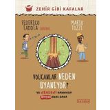 Volkanlar Neden Uyanıyor? ve Jeoloji Hakkında Bir Soru Daha - Zehir Gibi Kafalar