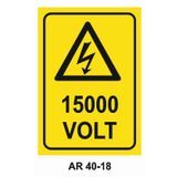 Volt 15000 İş Güvenliği Levhası