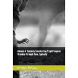 Volume 4: Tenderly Transferring Trepid Tropical Tiramisu Through Time, Typically (The Volumes Ten, Band 5)