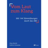 Vom Laut zum Klang: Mit 80 Übungen durch das ABC