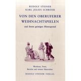 Von den Oberuferer Weihnachtspielen und ihrem geistigen Hintergrund: Ergänzungsband zur Textausgabe der Oberuferer Weihnachtspiele. Wortlaute aus ... Aufführungspraxis und weitere Materialien