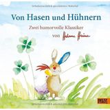 Von Hasen und Hühnern: Zwei humorvolle Klassiker von Helme Heine: Der Hase mit der roten Nase und Das schönste Ei der Welt