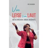 Von LEISE zu LAUT: Mutig sprechen, singen und gewinnen