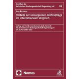 Vorteile der vorsorgenden Rechtspflege im internationalen Vergleich: Vortrag von Prof. Dr. Jens Bormann, LL.M. (Harvard) bei der Juristischen ... Studiengesellschaft Regensburg e. V.): 49