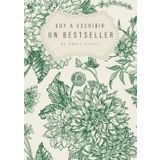 Voy a escribir un Bestseller: Modelo flores verdes. Organiza tu historia con esta guía de planificación.