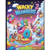 Wacky Numbers 2 – A Wild Coloring Adventure from 41 to 60: A Creative and Silly Number Coloring Book for Kids Ages 5–10 (Magical Learning Adventures, Band 3)