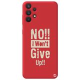 WANNA PROTECT Samsung A23 4G ile Uyumlu Kırmızı Premium Silikon Telefon Kılıfı, Pes Etmiyorum Desenli Dontgiveup_210