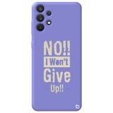 WANNA PROTECT Samsung A23 4G ile Uyumlu Lila Premium İçi Kadife Silikon Telefon Kılıfı, Pes Etmiyorum Desenli Dontgiveup_210