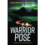 Warrior Pose: A Gripping New Zealand Thriller of Dark Family Secrets and Deadly Stakes (Yoga Mat Mysteries)