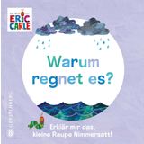 Warum regnet es?: Erklär mir das, kleine Raupe Nimmersatt!