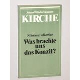 Was brachte uns das Konzil?