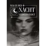 Was in der Nacht verschwindet