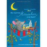 Was macht das Mäuschen in der Nacht?: Lesen, Basteln und Spielen für kleine Tierfreunde