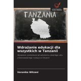 Wdrażanie edukacji dla wszystkich w Tanzanii