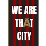 WE ARE THAT CITY – A Notebook for Atlanta Fans: 120 Pages for Passion, Pride, and Every Moment in the 5-Stripes