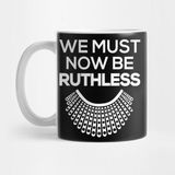 We Must Now Be Ruthless Kupa Bardak