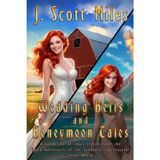 Wedding Bells and Honeymoon Tales: A Collection of Short Stories from the Spicy Adventures of the Suddenly Supernatural Series World (Spicy Adventures of the Suddenly Supernatural - Dane Staley)