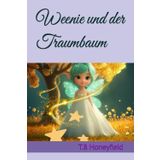 Weenie und der Traumbaum: Gute Nacht Geschichte