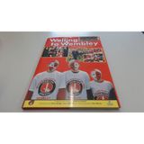 WELLING TO WEMBLEY A Souvenir of Monday May 25th 1998 One More Remarkable Day in the History of the Charlton Athletic