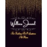 Wellness Journal For Tracking BP Symptoms At Home: 4 Months Daily Log for Blood Pressure, Mood, Diet, Water Intake, Exercise & Sleep | Weekly Health ... Tests & Emergency Contact Info ,8.5'x11'