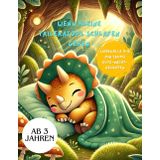 Wenn kleine Triceratops schlafen gehen Liebevolle 3-5 min Gute-Nacht-Geschichten Ab 3 Jahren