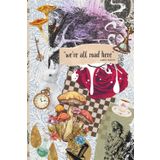 "We're All Mad Here" - An Artistic Journal: 150-Page blank, lined Notebook for Writing, or Gift Giving, Vintage Literary Collage Design with Literary Quote, 6x9 Hardcover & Paperback