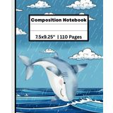 Whale in the rain: Kids Composition Book: A Magical Whale- Themed Notebook for Kids to write, Dream, And Create on Rainy Days