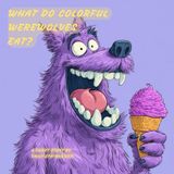 What do colorful werewolves eat? Best Childrens book for ages 0-3, 3-5, 4-6, 6-8. Best sellers fun cute books for kids, toddlers, boys and girls. Read aloud to babies to sleep.