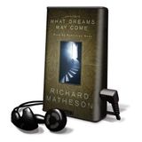 What Dreams May Come [With Earbuds]
