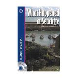 WHAT HAPPENED AT SEACLIFFE NUANCE READERS LEVEL4 - DENISE KIRBY
