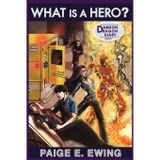 What Is a Hero? Damson Dragon Diary 1
