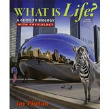 What is Life? A Guide to Biology with Physiology & LaunchPad Six Month Access by Jay Phelan (2015-04-24)