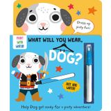 What Will You Wear, Dog? a Magic Water Painting Book about Going to a Dress-Up Party!