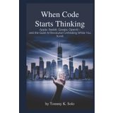 WHEN CODE STARTS THINKING: Apple, Reddit, Google, OpenAI—and the Quiet AI Revolution Unfolding While You Scroll