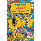 Where Are Gomlin and Gizmo ? – A cheerful search and find activity book full of fun puzzle details, hidden object and Labrador puppies, colorful ... book for children and toddlers ages 3+