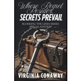 Where Regret Resides, Secrets Prevail: Blurring The Lines Series Special Edition