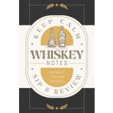 Whiskey Notes: Whiskey Tasting Journal for Recording Flavor Profiles, Reviews and Ratings | Guided Notebook for Tasters, Drinkers and Connoisseurs